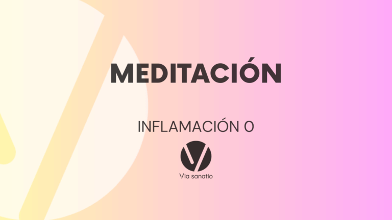 MEDITACIÓN 1 – PROGRAMA INFLAMACIÓN 0