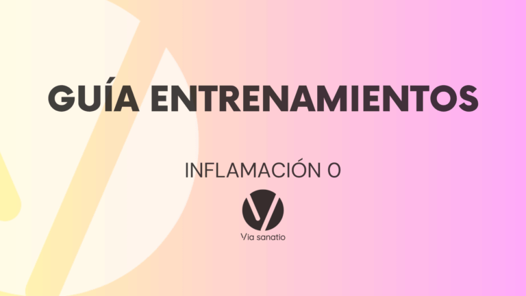 GUÍA ENTRENAMIENTOS – PROGRAMA INFLAMACIÓN 0