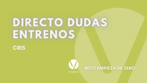 Martes 22 DIRECTO RETO dudas entrenamientos (20 h) Criss